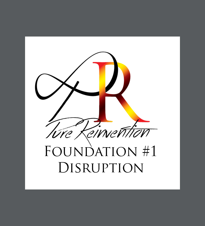 PureReinvention Foundation #1 - Disruption 1