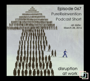 Episode067_disruptionatwork